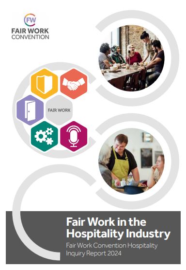 Fair Work in the Hospitality Industry - Fair Work Convention Hospitality Inquiry Report 2024